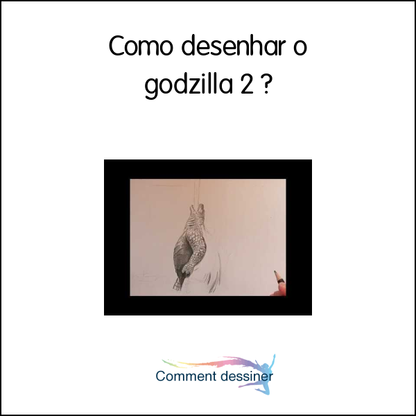 Como desenhar o godzilla 2